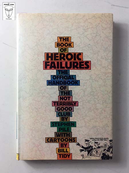 Stephen Pile - The Book Of Heroic Failures